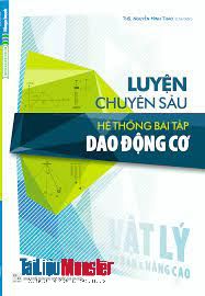 pdf luyen chuyen sau he thong bai tap dao dong co vat ly 3