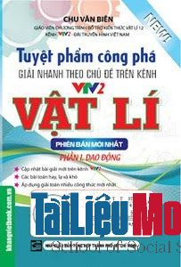 pdf tai sach phan tich huong giai cuc nhanh bo de luyen thi thpt vat li quyen 1 chu van bien 3