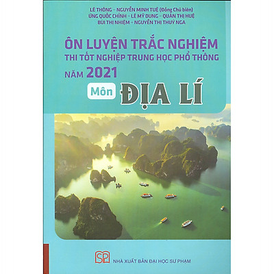 Ôn Luyện Trắc Nghiệm Thi Tốt Nghiệp Trung Học Phổ Thông Năm 2022 Môn Địa Lí